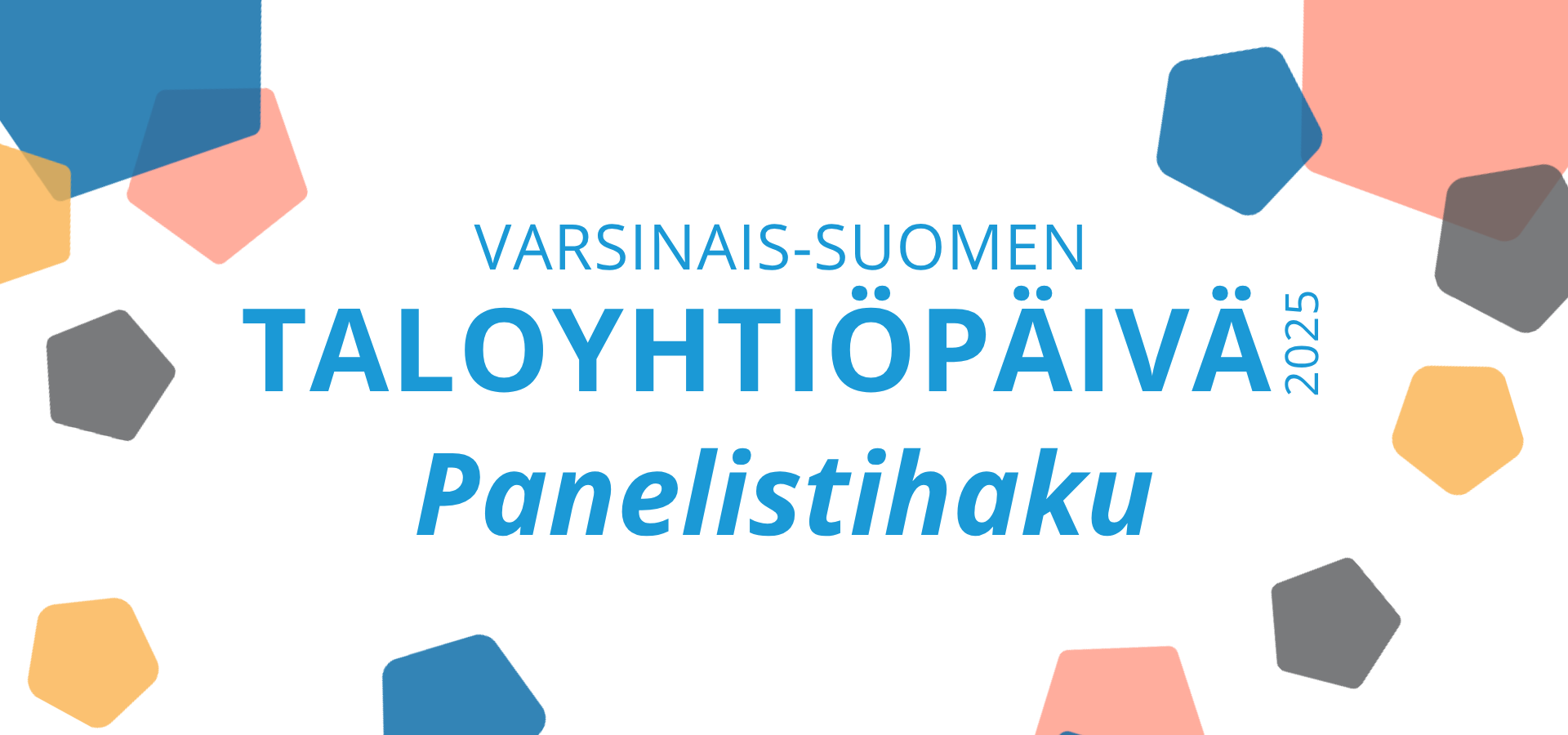 Haussa paneelikeskustelijoita Varsinais-Suomen Taloyhtiöpäivään